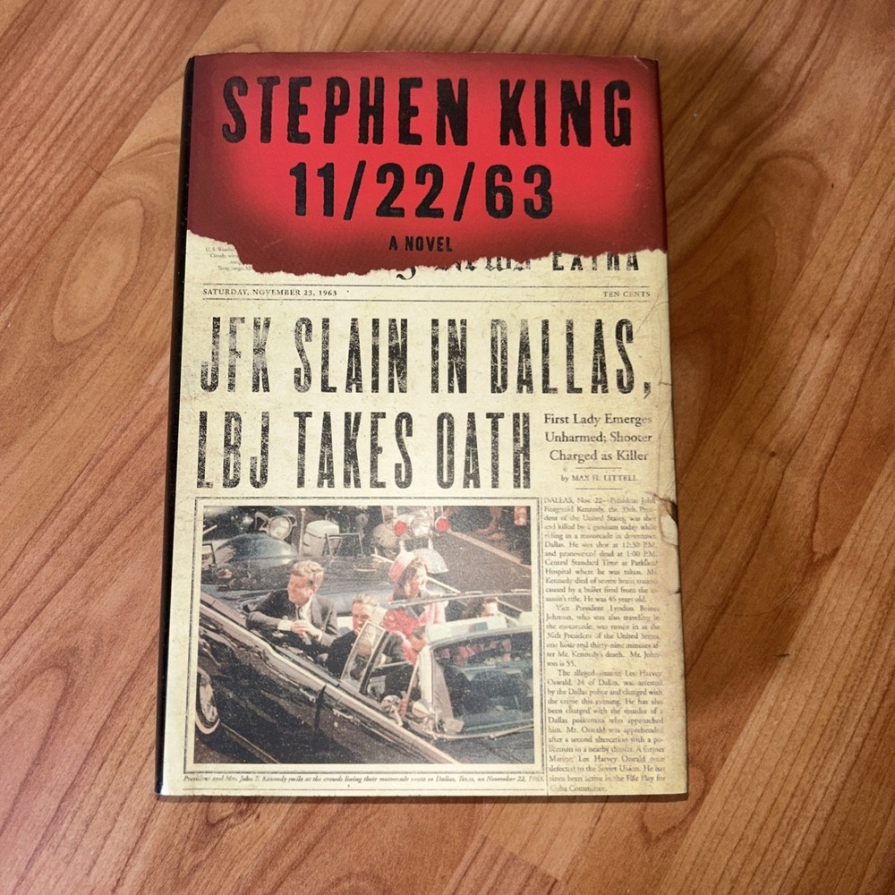Stephen King 11/22/63 Hardcover Novel First Edition First Print 2011 Scribner